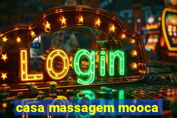 casa massagem mooca